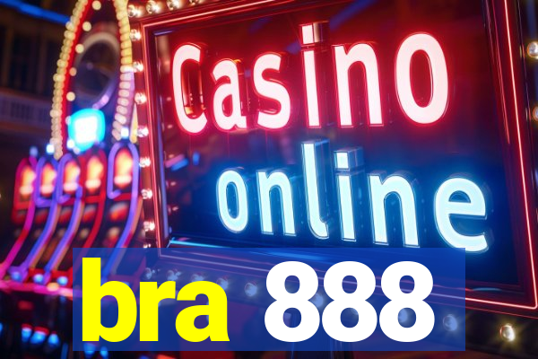 bra 888